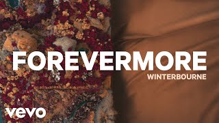 Winterbourne - Forevermore (Official Audio)