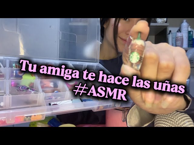 Te hago las uñas-ASMR✨/Manicure friend💅