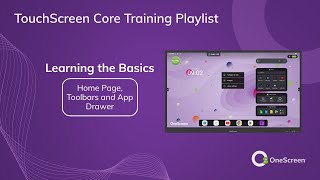 Getting Started with the Homescreen, Toolbars, and Widgets - Touchscreen Core Training