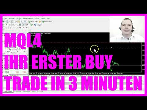 MQL4 TUTORIAL DEUTSCH - IHR ERSTER BUY TRADE IN 3 MINUTEN