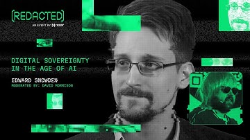 [REDACTED] 2024 | Digital Sovereignty in the Age of AI With Edward Snowden