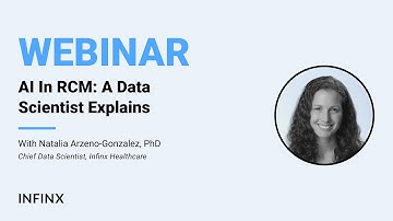 AI In RCM A Data Scientist Explains With Infinx Chief Data Scientist Natalia Arzeno Gonzalez