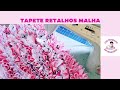 COMO FAZER TAPETE DE RETALHOS DE MALHA #tapetederetalhos