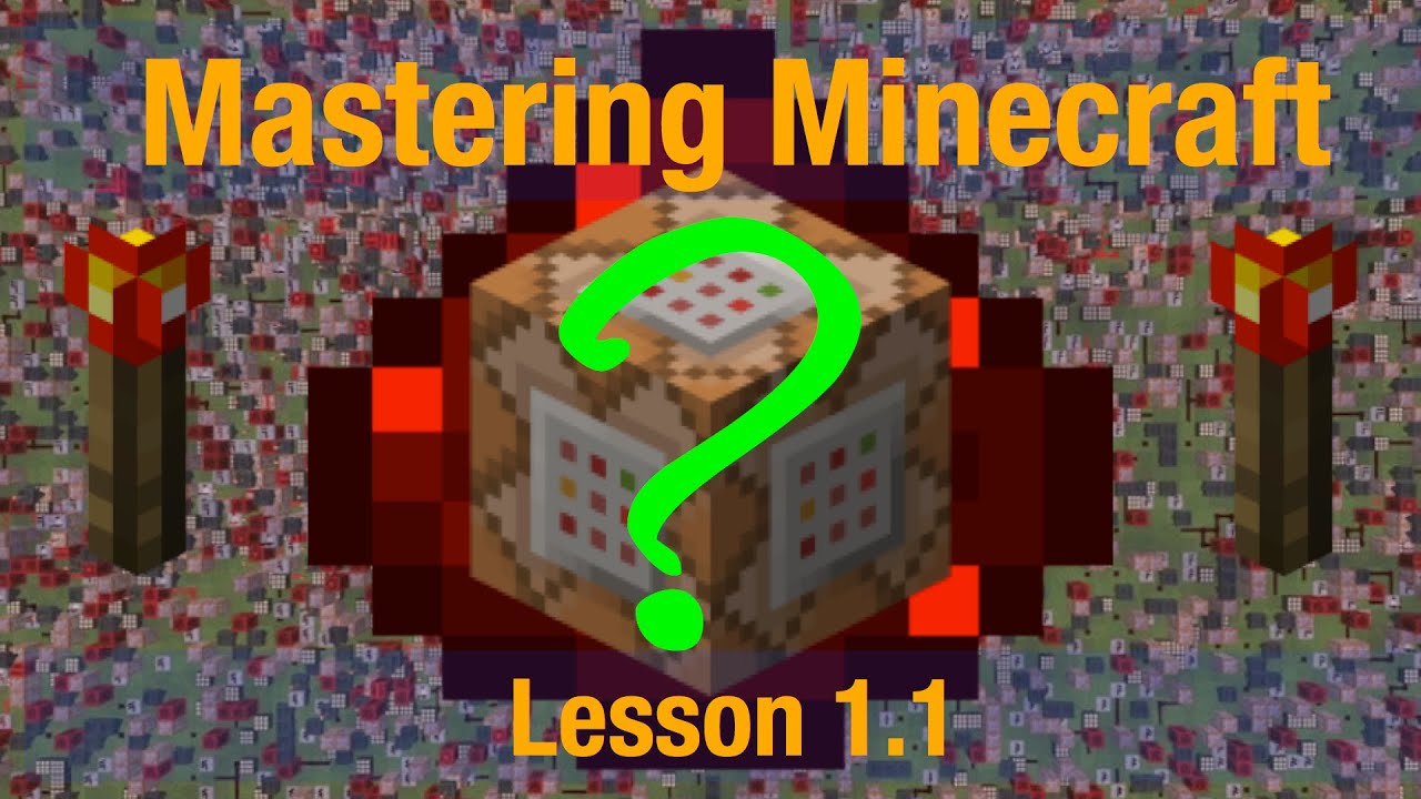 Mastering Minecraft Lesson 1 1 What Are Command Blocks YouTube Mastering minecraft lesson 1 1 what are command blocks youtube