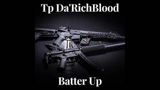 Video thumbnail of "Tp Da Rich Blood - Batter Up (Saviii3rd Remix)"