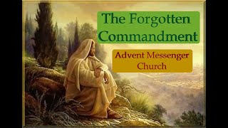 The Forgotten Commandment