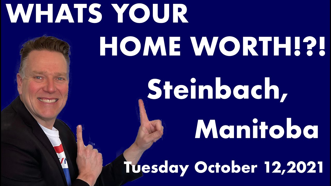 Steinbach, Manitoba Weekly Real Estate Market Update October 12,2021
