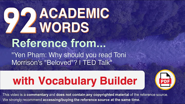 92 Academic Words Ref from "Yen Pham: Why should you read Toni Morrison's "Beloved"? | TED Talk"