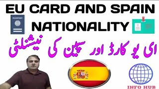 Eu Card And Spain Nationality Important Information In Urdu And Hindiworking On Eu Card