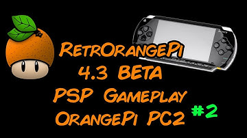 RetrOrangePi 4.3 BETA OrangePi PC2 - PSP Gameplay #2