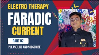 FARADIC CURRENT PART 02 #electrotherapy
