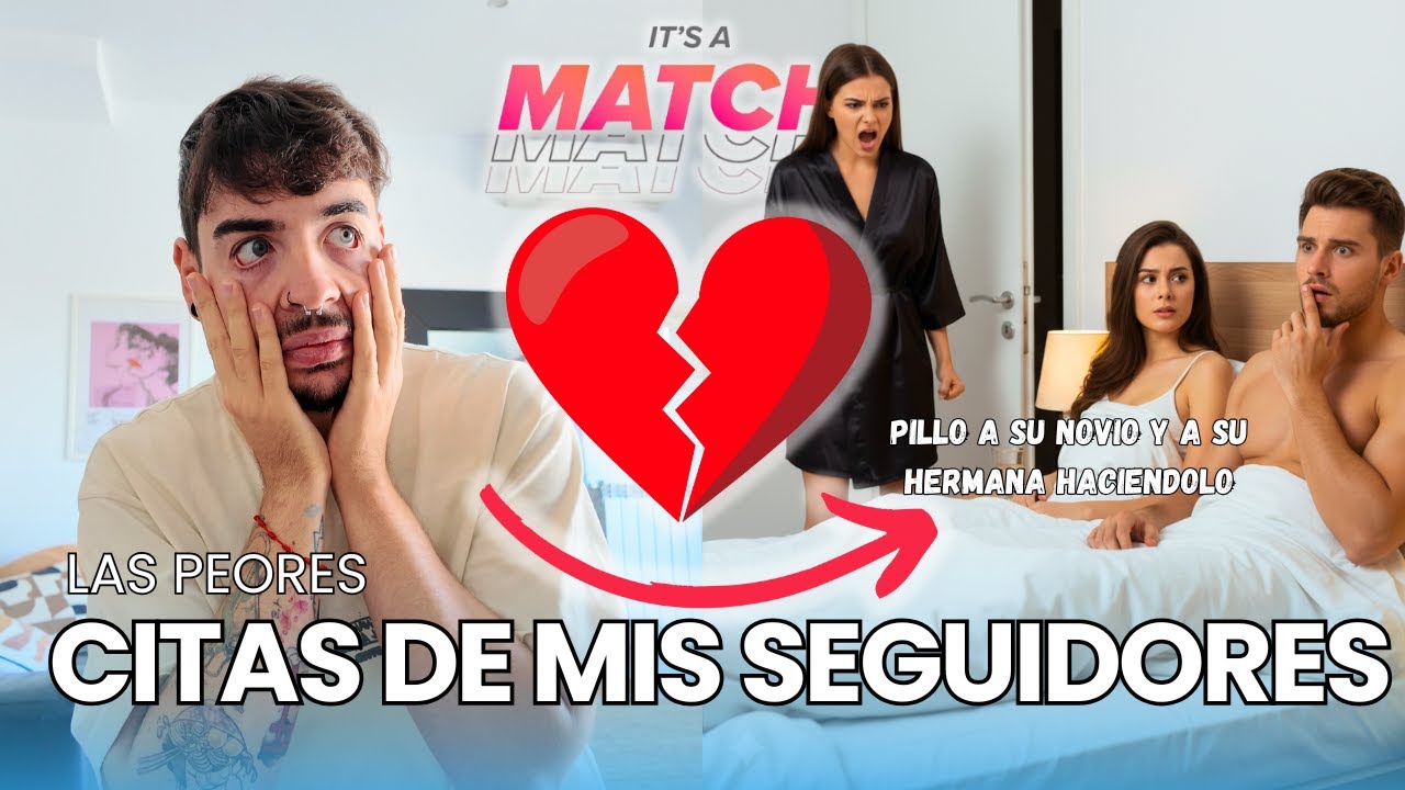 PILLO A SU NOVIO CON SU HERMANA😨​ | Las Peores Citas de Tinder