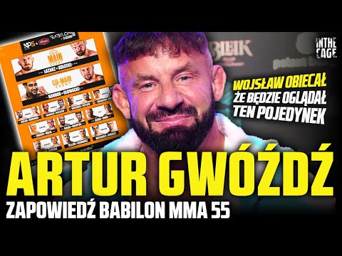 Artur GWÓŹDŹ przed Babilon MMA 55: Kołecki vs. Łazarz | Kogo warto śledzić? | Będzie otwarty Polsat?