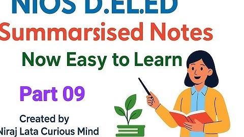 NIOS D.El.Ed Book 📚 | Block 1 Unit 2 | Summary Notes | Indian Education System | Easy Explanation09