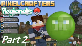 PixelCrafters Regionals Part 2 - Oozak the Green... M&M!?