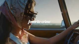 Favorite crime by Olivia Rodrigo- slowed and reverb