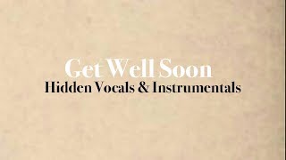 Ariana Grande - Get Well Soon (Hidden Vocals & Instrumentals)