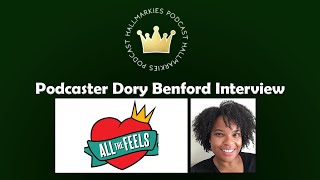 Podcaster Dory Benford Interview (Black Lives Matter and Hallmark Diversity Discussion)