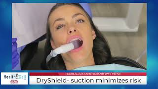 Dry Shield Minimizes Risk - Dupont Family Dentistry