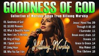 King Of Kings Goodness Of God  Hillsong Worship  2025 Playlist Worship 