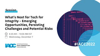 What’s Next for Tech for Integrity: Emerging Opportunities, Persisting Challenges & Potential Risks