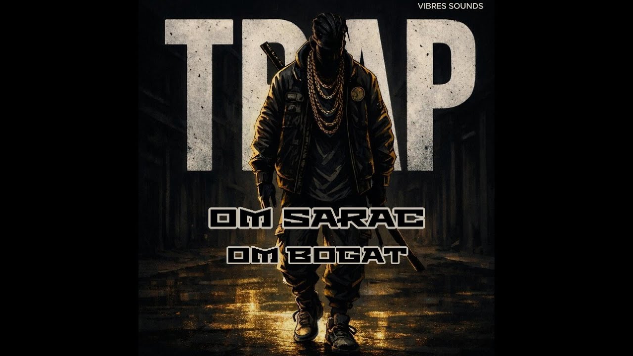Om Sărac, Om Bogat | Trap Românesc | Vibres Sounds