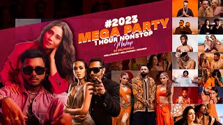 MEGA PARTY 1 JAM NONSTOP MASHUP #2023 | MASHUP TARI MEGA | SEMUA LAGU TERBAIK MASHUP | DJ DELHIWALA