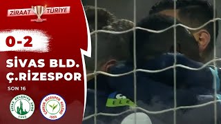 Sivas Belediyespor 0-2 Çaykur Rizespor Maç Özeti (Ziraat Türkiye Kupası Son 16 Turu) 31.01.2016