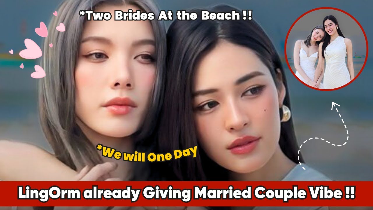 LingOrm Already Giving Their *Married Couple* Vibe !!