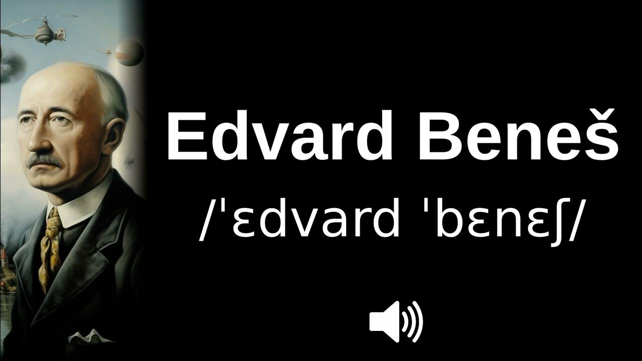 how-to-pronounce-edvard-bene-youtube