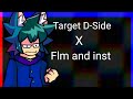 Target D-Side but i made Flm for it
