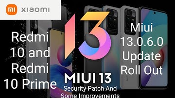 Miui 13.0.6.0 New System Update Roll Out For Redmi 10 And Redmi 10 Prime Users