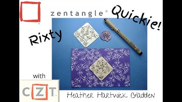Zentangle® Quickie: Rixty