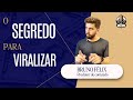 #10 O SEGREDO PARA VIRALIZAR SEUS VÍDEOS | BRUNO FELIX CONTA O PROCESSO DE CRIAÇÃO QUE VIRALIZOU