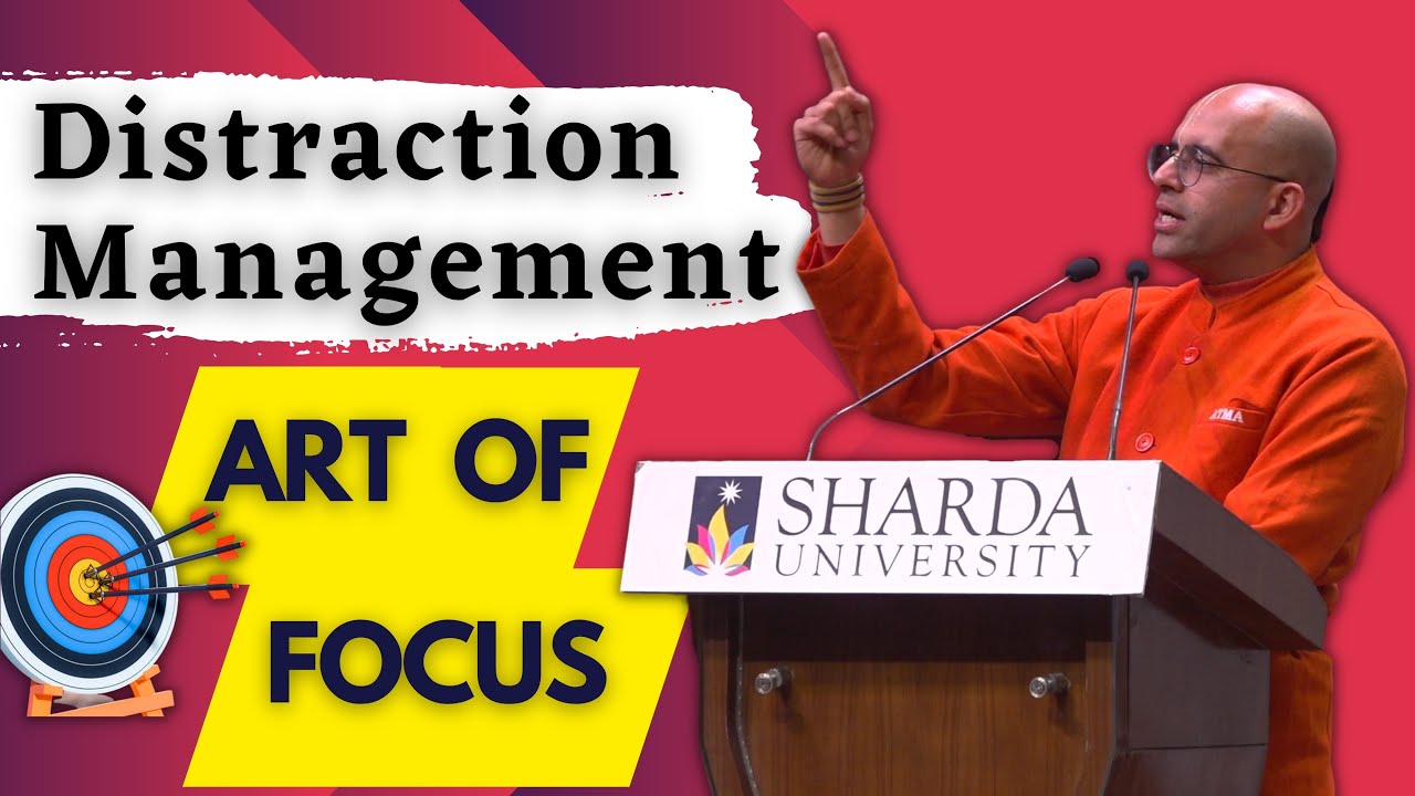 Distraction Management || Art of Focus by HG Amogh Lila Prabhu @shardauniversity || #RevivingValues