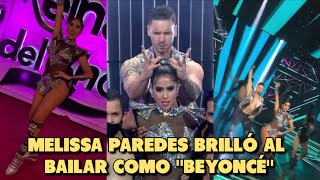 Melissa Paredes Cautivó Al Jurado Al Bailar Como Beyoncé En Reynas Del Show