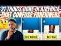 🇬🇧BRIT Reacts To 21 THINGS IN THE US THAT CONFUSE FOREIGNERS!