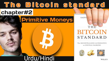 The Bitcoin Standard Chapter Two Explained | Understanding Primitive Money