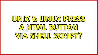 Unix & Linux: Press a html button via shell script?