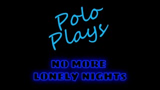 No more lonely nights - Polo Flores cover