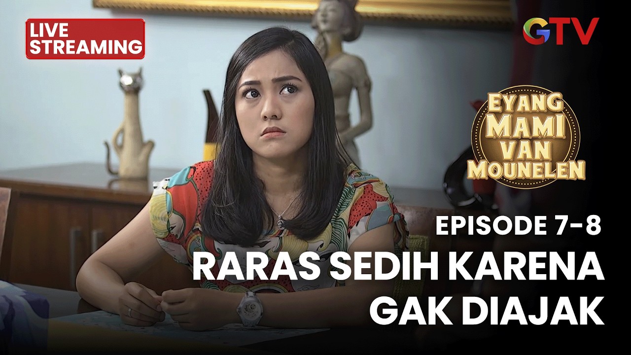 🔴 RARAS SEDIH KARENA GA DIAJAK | LIVE EYANG MAMI | EPS 7-8 | 27 FEBRUARI 2026