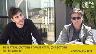 BCN FILM FEST 2022 - Ben Attal, Yvan Attal - EL ACUSADO Net Worth