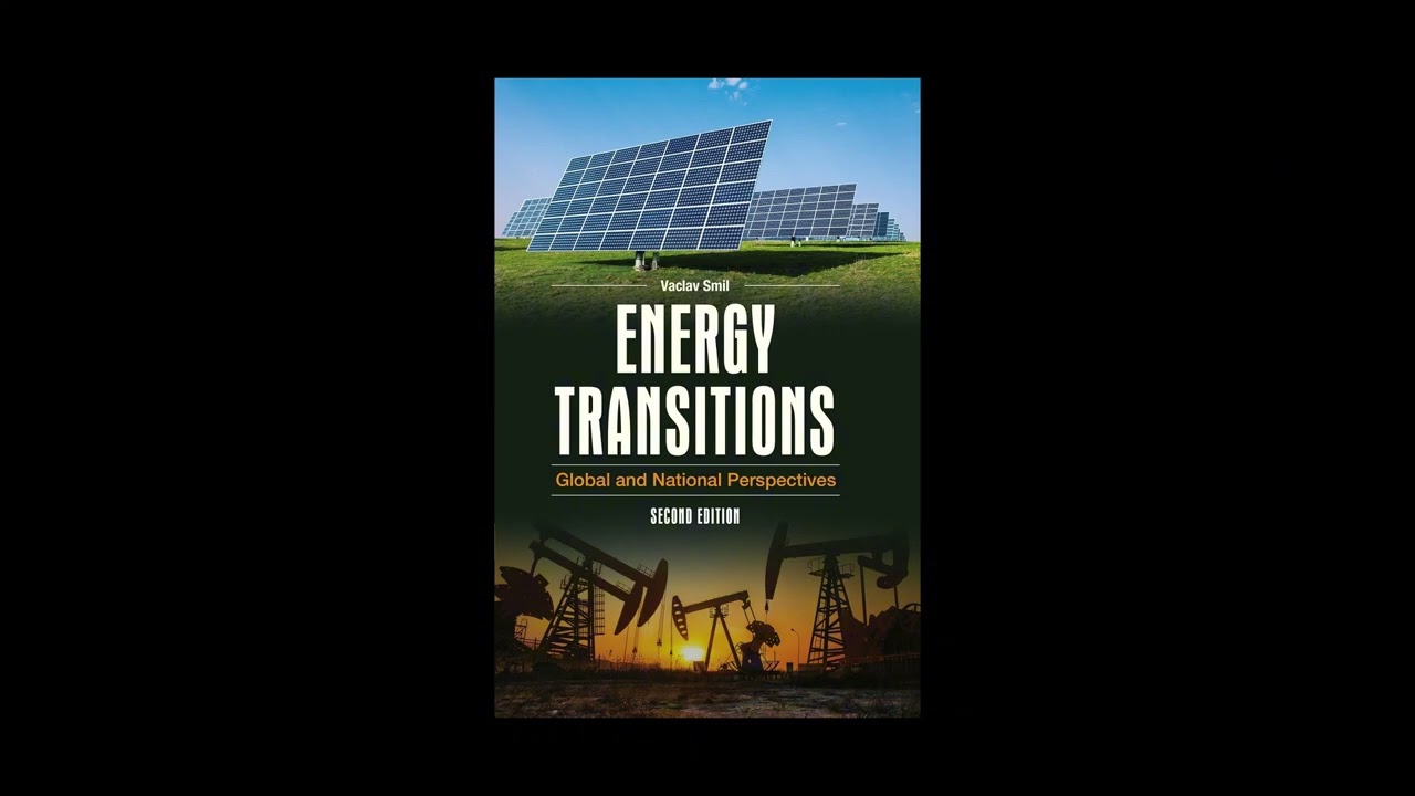 Energy Transitions: Global and National Perspectives Book Summary