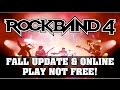 Rock Band 4 Rumor/News:  Fall Update &amp; Online Play Won&#39;t Be Free