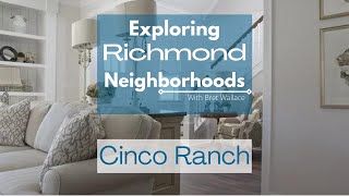 Cinco Ranch, Katy, Texas, with Ft. Bend County Realtor Bret Wallace [Virtual Tour]