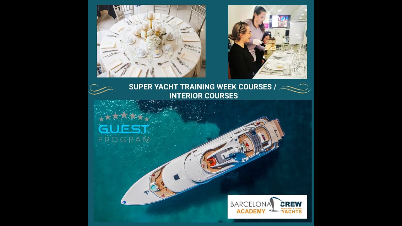 SUPER YACHT WEEK STEWARDESS ADVANCED COURSES / INTERIOR COURSES GUEST PROGRAM