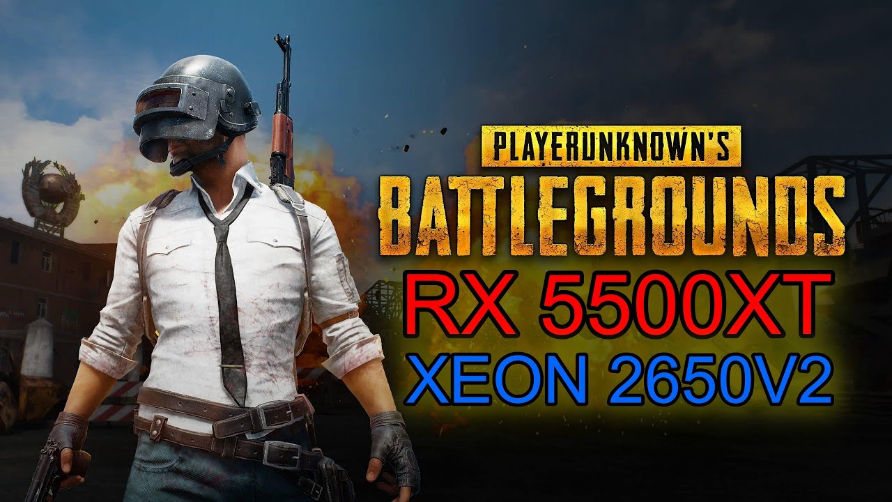 XEON E5 2650 V2 - RX 5500XT - TESTE NO PUBG - YouTube