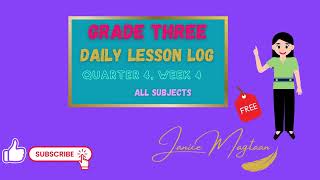 FREE GRADE 3 DLL, QUARTER 4, WEEK 4 ALL SUBJECTS FREE GRADE 3 DLL, QUARTER 4, WEEK 4 ALL SUBJECTS