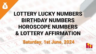June 1st 2024 - Lottery Lucky Numbers, Birthday Numbers, Horoscope Numbers