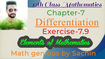 class 12th element math/chapter-7/Ex-7.9/Q-8,9 complete (Differentiation) #math_genious_by_sachin
